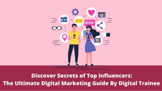 Discover Secrets of Top Influencers: The Ultimate Digital Marketing Guide By Digital Trainee 